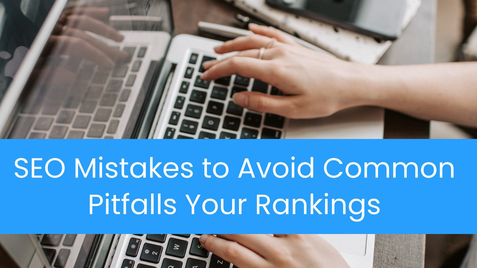 SEO Mistakes to Avoid Common Pitfalls